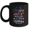 Happy 4 July And Yes It's My 30th Birthday Since July 1992 Mug Coffee Mug | Teecentury.com
