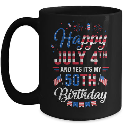 Happy 4 July And Yes It's My 50th Birthday Since July 1972 Mug Coffee Mug | Teecentury.com