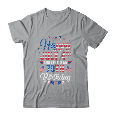 Happy 4 July And Yes It's My 70th Birthday Since July 1952 T-Shirt & Hoodie | Teecentury.com