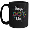 Happy Dot Day International Dot Day Colorful Dot Mug | teecentury