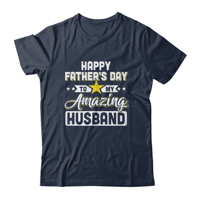 Happy Father's Day to My Amazing Husband from wife Shirt & Hoodie | teecentury