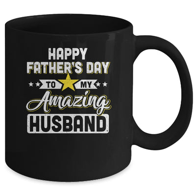 Happy Father's Day to My Amazing Husband from wife Mug | teecentury