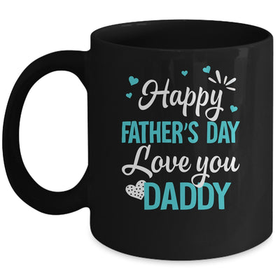 Happy Fathers Day Daddy For Dad Kids Mug | teecentury