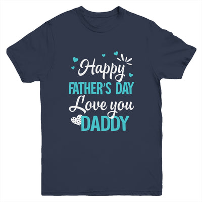 Happy Fathers Day Daddy For Dad Kids Youth Shirt | teecentury