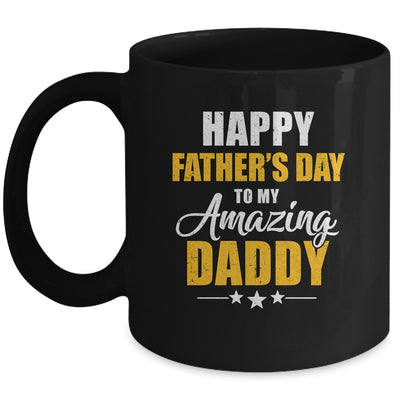 Happy Fathers Day For My Amazing Daddy From Son Daughter Mug | teecentury