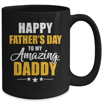 Happy Fathers Day For My Amazing Daddy From Son Daughter Mug | teecentury