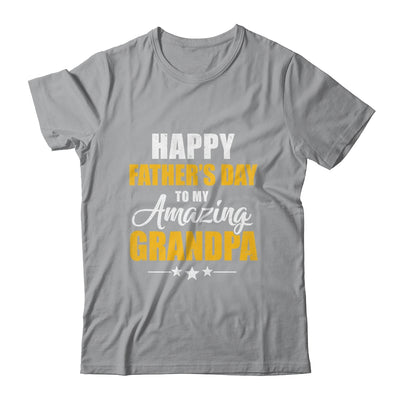 Happy Fathers Day For My Amazing Grandpa From Granddaughter Shirt & Hoodie | teecentury