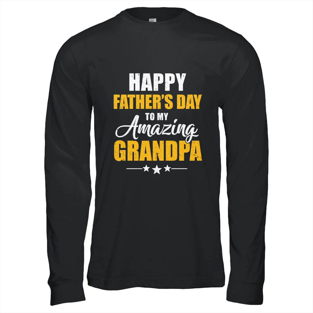 Happy Fathers Day For My Amazing Grandpa From Granddaughter Shirt & Hoodie | teecentury