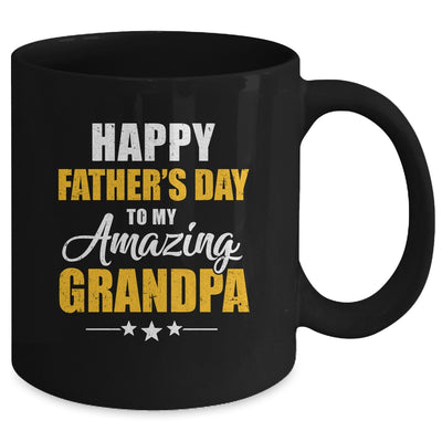 Happy Fathers Day For My Amazing Grandpa From Granddaughter Mug | teecentury