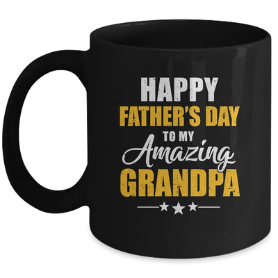 Happy Fathers Day For My Amazing Grandpa From Granddaughter Mug | teecentury