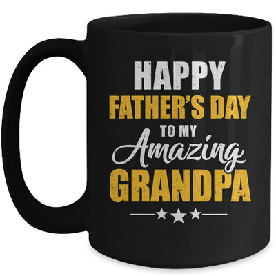 Happy Fathers Day For My Amazing Grandpa From Granddaughter Mug | teecentury