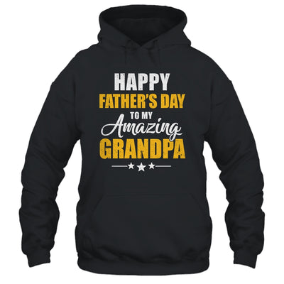 Happy Fathers Day For My Amazing Grandpa From Granddaughter Shirt & Hoodie | teecentury