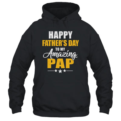 Happy Fathers Day For My Amazing Pap From Son Daughter Shirt & Hoodie | teecentury