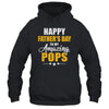 Happy Fathers Day For My Amazing Pops From Son Daughter Shirt & Hoodie | teecentury