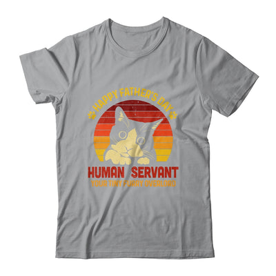 Happy Fathers Day Human Servant Your Tiny Furry Overlord T-Shirt & Hoodie | Teecentury.com