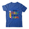 Happy First Day Of School Funny Teacher Grade Student Shirt & Hoodie | teecentury