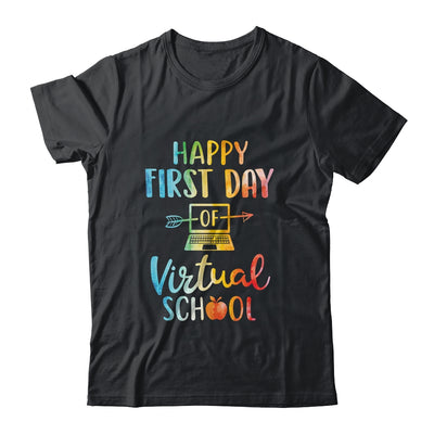 Happy First Day of Virtual School Teacher Online Teaching T-Shirt & Hoodie | Teecentury.com