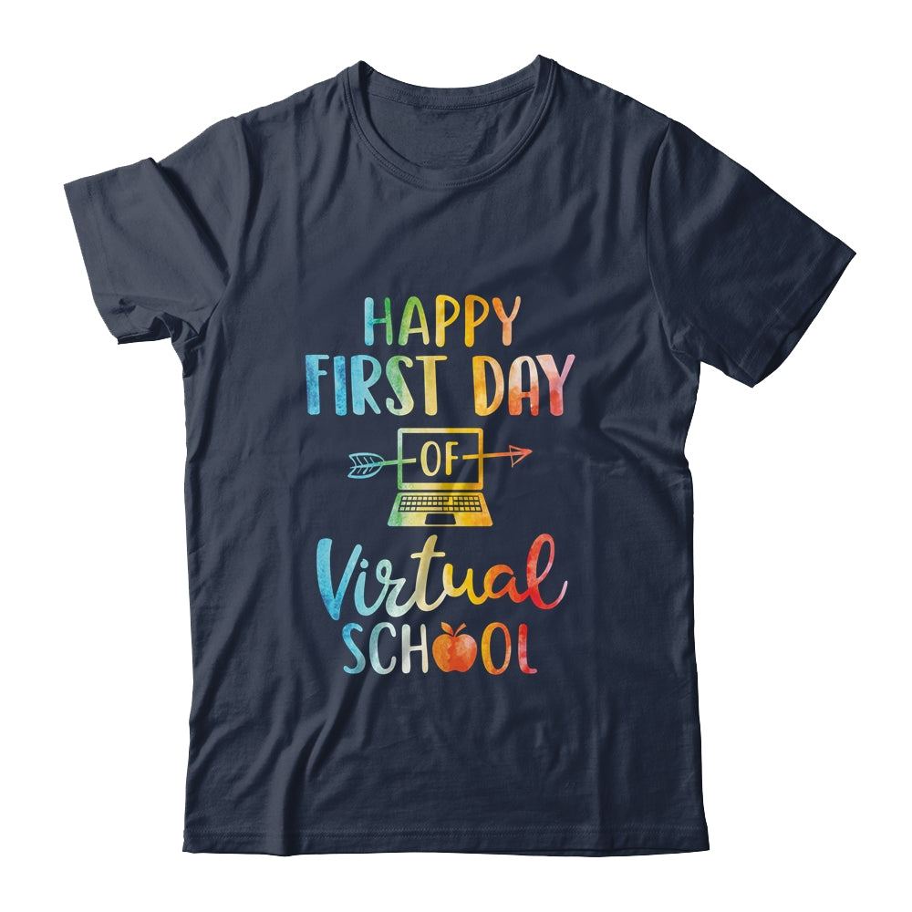 Happy First Day of Virtual School Teacher Online Teaching T-Shirt & Hoodie | Teecentury.com