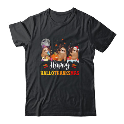 Happy Hallothanksmas Sloth Xmas Thanksgiving Halloween Shirt & Sweatshirt | teecentury