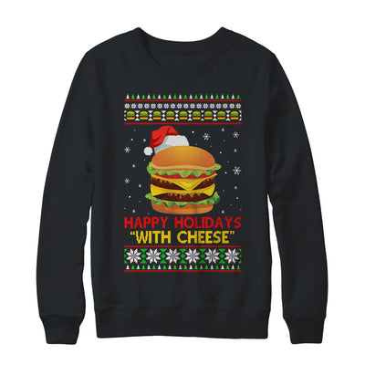 Happy Holidays With Cheese Christmas Cheeseburger Gift T-Shirt & Sweatshirt | Teecentury.com