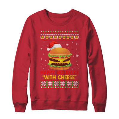 Happy Holidays With Cheese Christmas Cheeseburger Gift T-Shirt & Sweatshirt | Teecentury.com