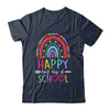 Happy Last Day Of School Teacher Student Graduation Rainbow Shirt & Hoodie | teecentury