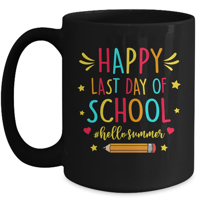 Happy Last Day Of School funny Hello Summer Teacher Student Mug | teecentury