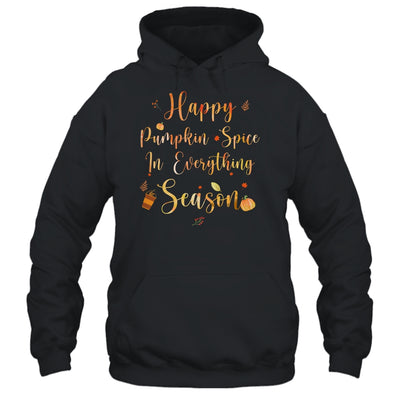 Happy Pumpkin Spice In Everything Funny Autumn Weather T-Shirt & Tank Top | Teecentury.com