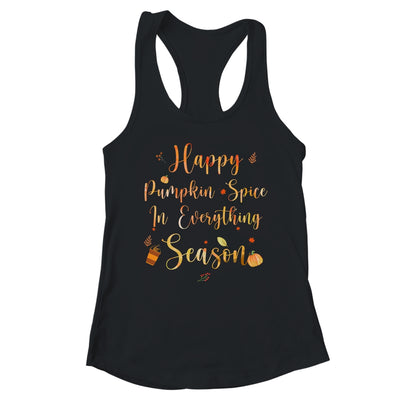 Happy Pumpkin Spice In Everything Funny Autumn Weather T-Shirt & Tank Top | Teecentury.com