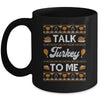 Happy Turkey Day Talk Turkey To Me Ugly Thanksgiving Sweater Mug Coffee Mug | Teecentury.com