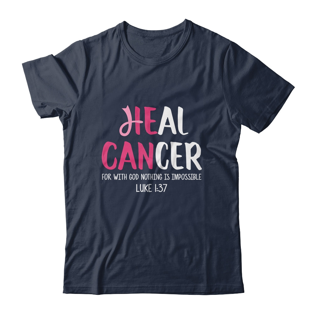 He Can Heal Cancer Breast Cancer Awareness T-Shirt & Hoodie | Teecentury.com