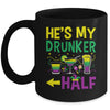 He's My Drunker Half Matching Couple Girlfriend Mardi Gras Mug | teecentury