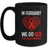 Heart Disease Awareness We Wear Red In February Go Red Mug | teecentury