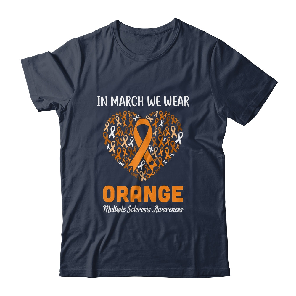 Heart In March We Wear Orange Multiple Sclerosis Awareness T-Shirt & Hoodie | Teecentury.com
