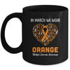 Heart In March We Wear Orange Multiple Sclerosis Awareness Mug Coffee Mug | Teecentury.com