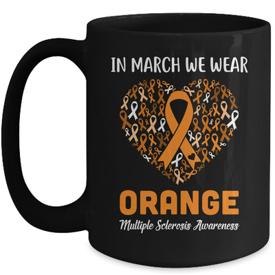 Heart In March We Wear Orange Multiple Sclerosis Awareness Mug Coffee Mug | Teecentury.com