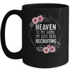 Heaven Is My Home Im Just Here Recruiting Mug | teecentury