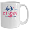 Hello 1st Grade Teacher Kids Back to School First Grade Mug Coffee Mug | Teecentury.com
