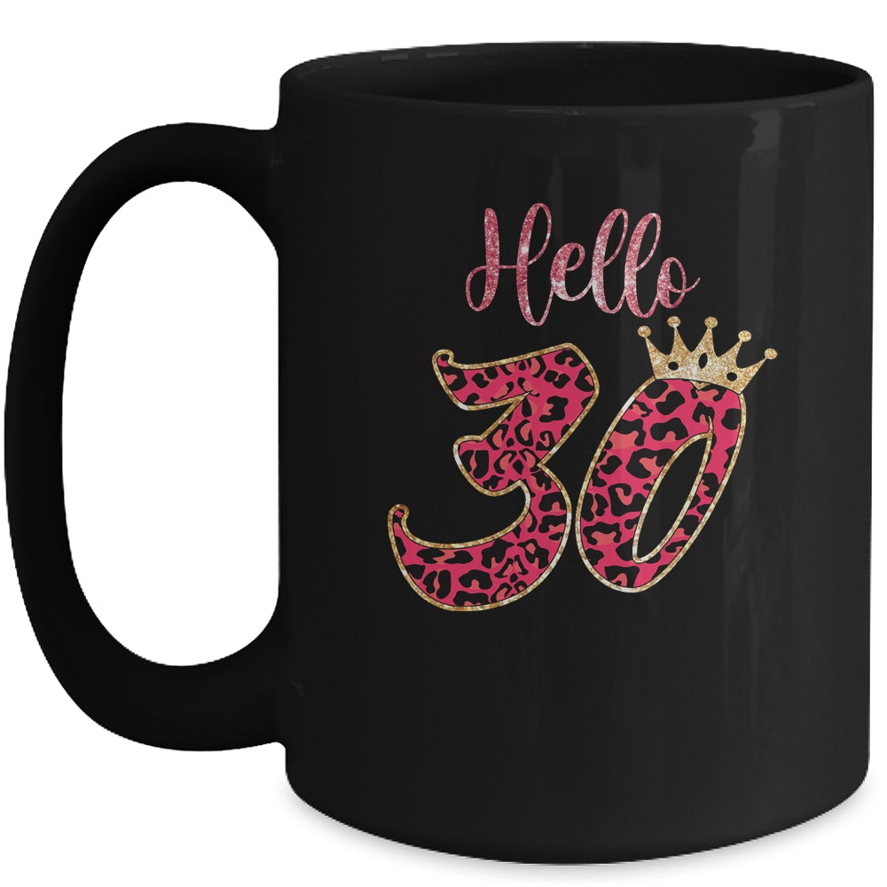 Hello 30 Years Leopard Print 30th Birthday Party Woman Mug Coffee Mug | Teecentury.com