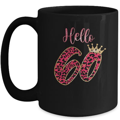 Hello 60 Years Leopard Print 60th Birthday Party Woman Mug Coffee Mug | Teecentury.com