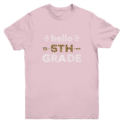 Hello Fifth Grade Back To School 1st Day Leopard Kids Youth Youth Shirt | Teecentury.com