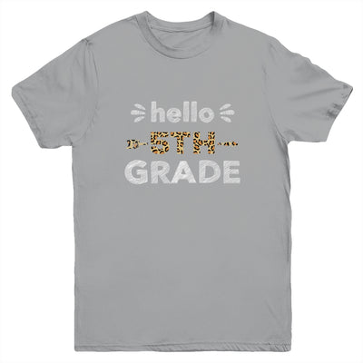 Hello Fifth Grade Back To School 1st Day Leopard Kids Youth Youth Shirt | Teecentury.com