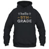 Hello Fifth Grade Back To School 1st Day Leopard Teachers T-Shirt & Hoodie | Teecentury.com