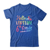 Hello Virtual 6th Grade Teacher Gift Back To School 2022 T-Shirt & Hoodie | Teecentury.com