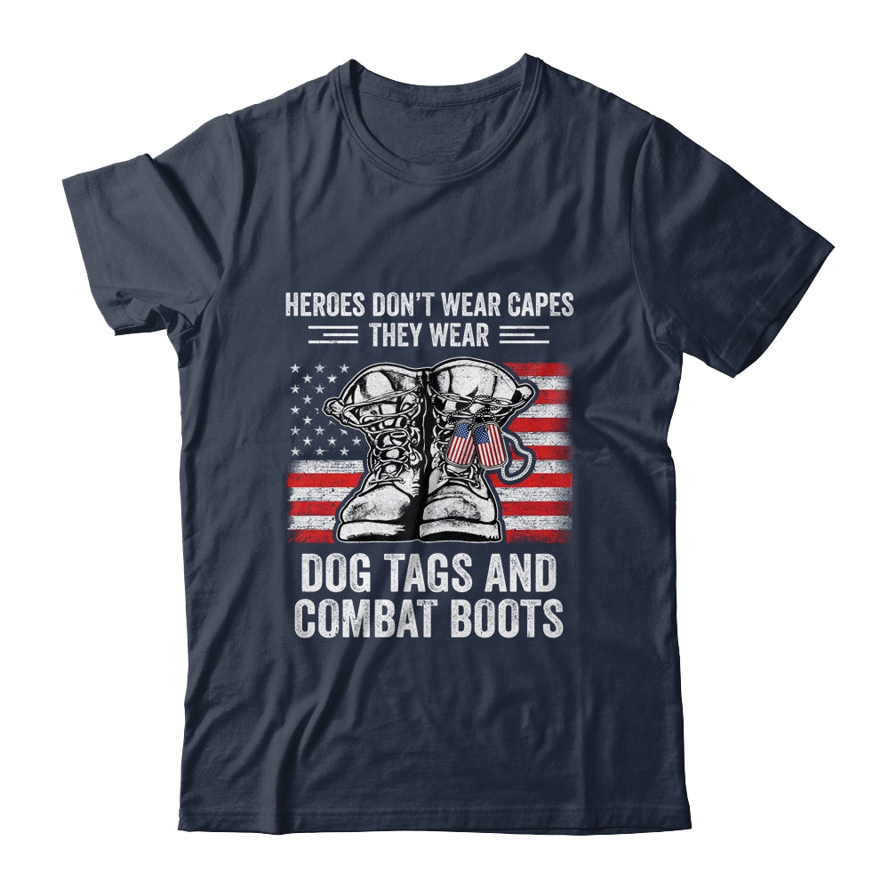 Heroes Don't Wear Capes They Wear Dog Tags Combat Boots T-Shirt & Hoodie | Teecentury.com