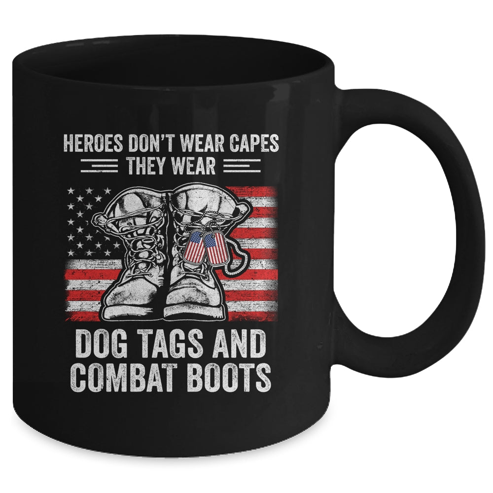 Heroes Don't Wear Capes They Wear Dog Tags Combat Boots Mug Coffee Mug | Teecentury.com