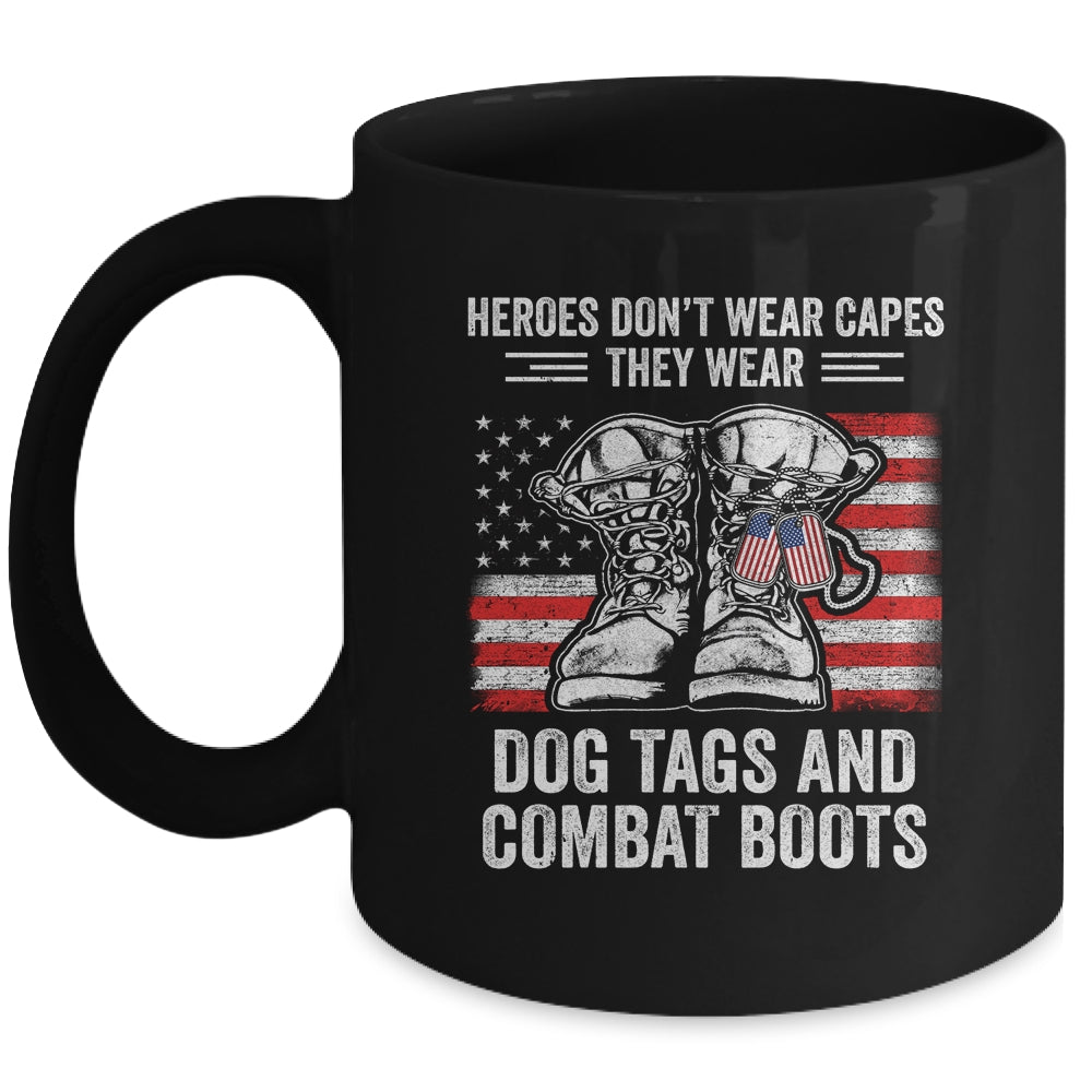 Heroes Don't Wear Capes They Wear Dog Tags Combat Boots Mug Coffee Mug | Teecentury.com