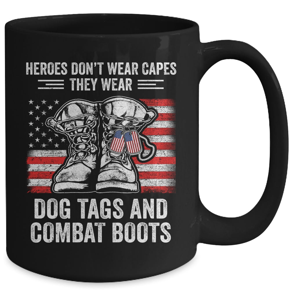 Heroes Don't Wear Capes They Wear Dog Tags Combat Boots Mug Coffee Mug | Teecentury.com
