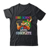 High School Level Complete Last Day Of School Graduation Shirt & Hoodie | teecentury