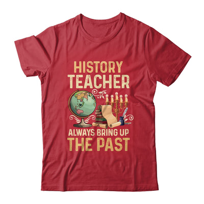 History Teachers Proud Historical Ancient World Shirt & Hoodie | teecentury